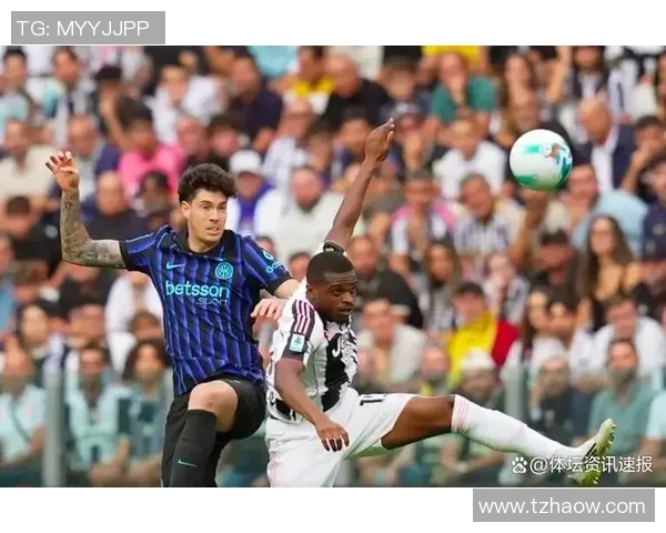 德甲激情对决国米大胜AC米兰帽子戏法引爆全场热情